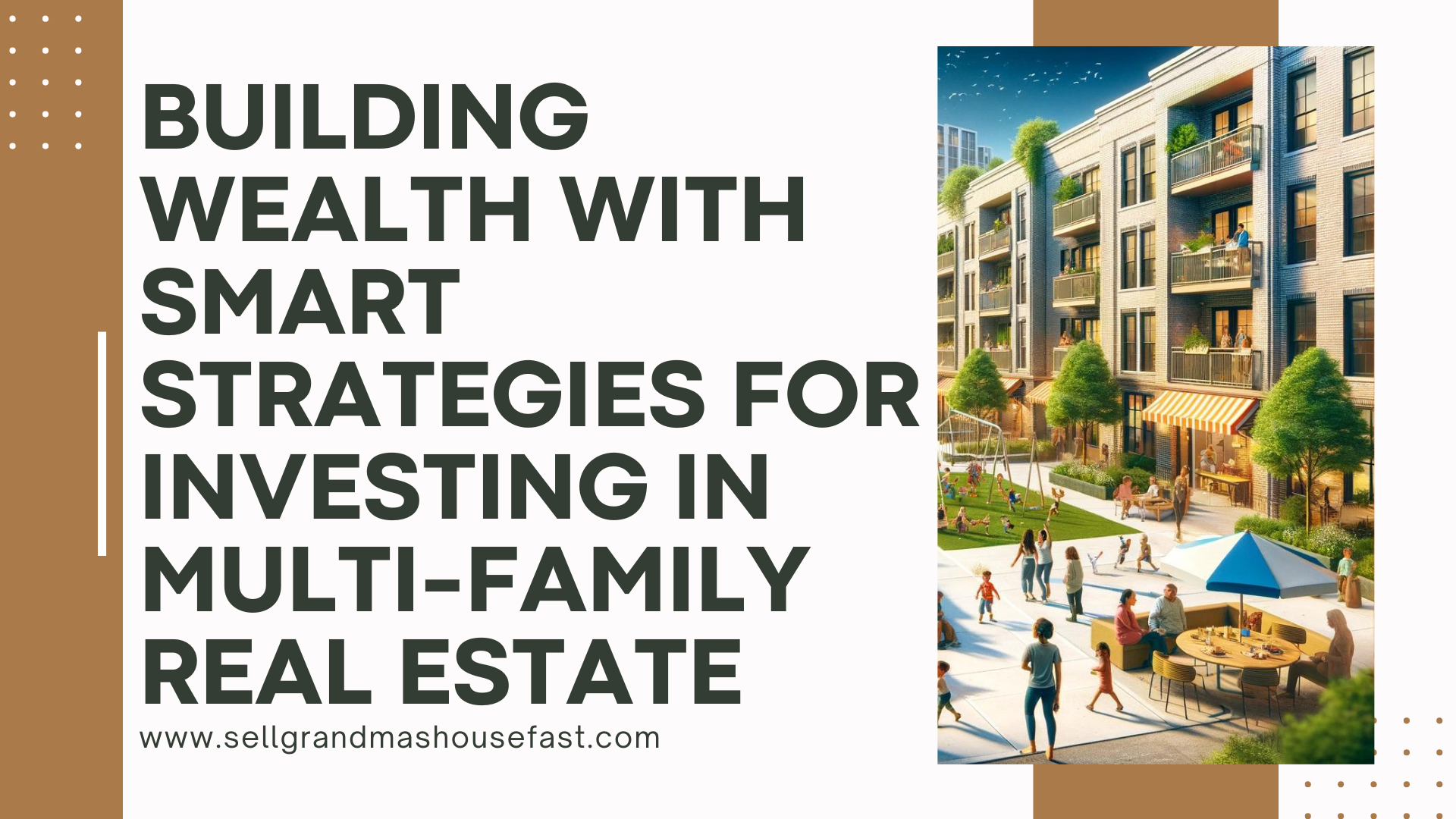 You are currently viewing Building Wealth with Smart Strategies for Investing in Multi-Family Real Estate
