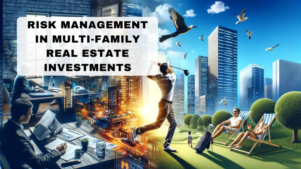 Risk Management in Multi-Family Real Estate Investments