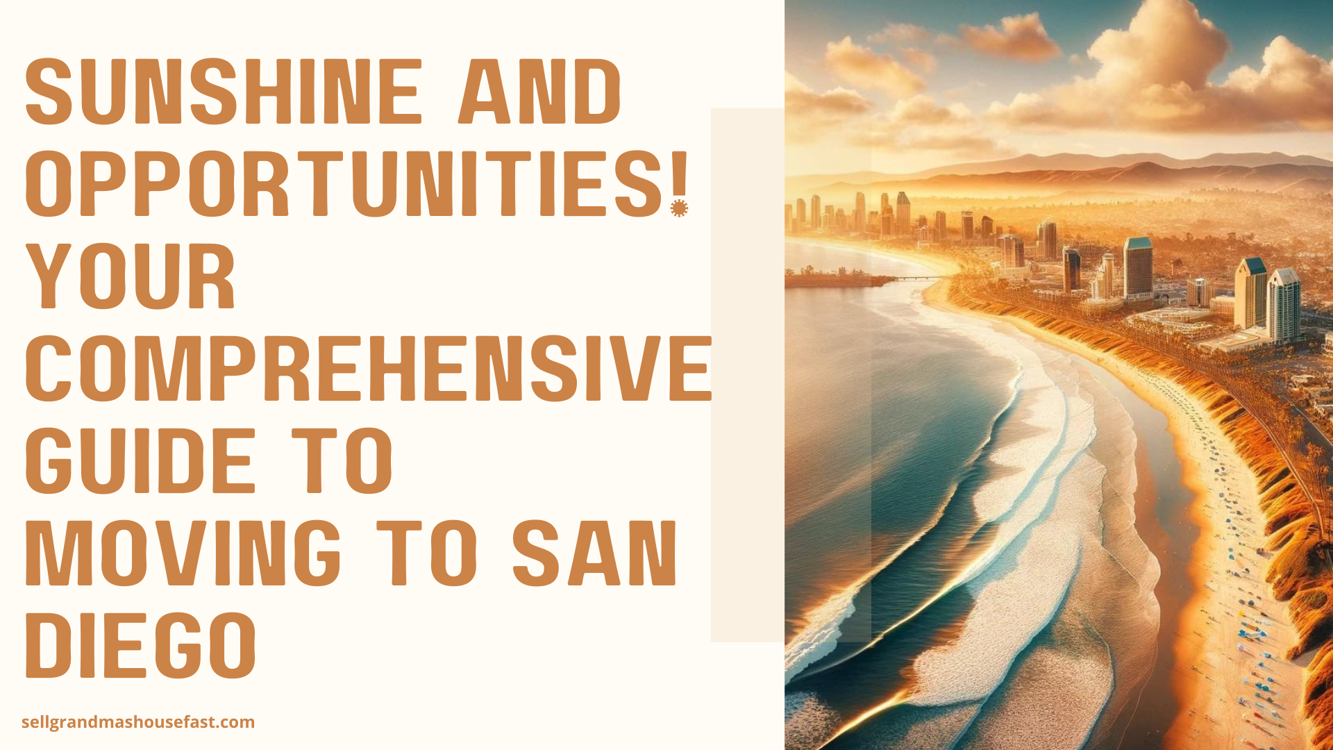 You are currently viewing Sunshine and Opportunities! Your Comprehensive Guide to Moving to San Diego